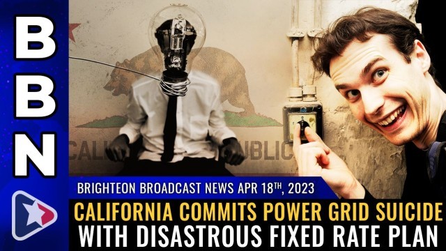 California commits POWER GRID SUICIDE with disastrous fixed rate plan