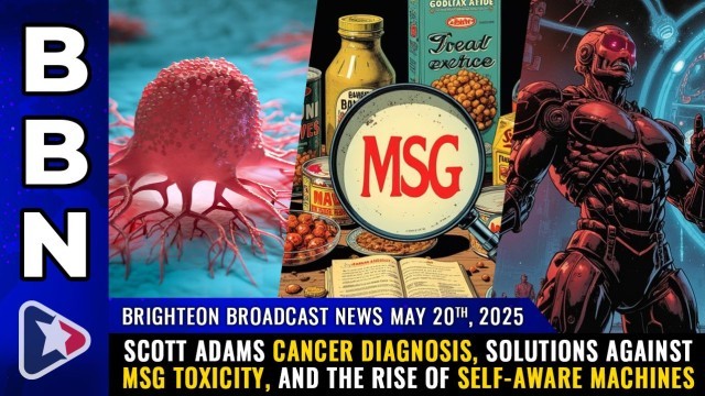 Scott Adams cancer diagnosis, solutions against MSG TOXICITY, and the rise of SELF-AWARE machines