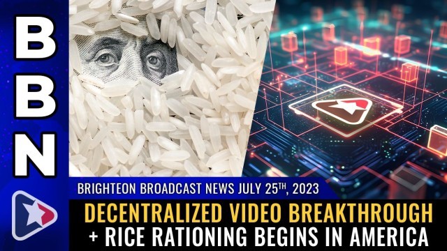 Decentralized video breakthrough + RICE RATIONING begins in America