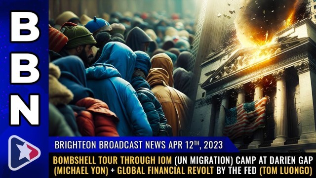 BOMBSHELL tour through IOM (UN Migration) camp at Darien Gap (Michael Yon) + Global financial revolt by the Fed (Tom Luongo)