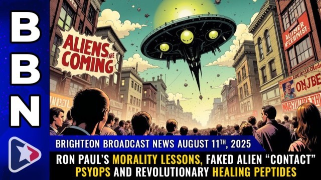 Ron Paul’s morality lessons, faked alien “contact” PSYOPS and revolutionary healing peptides