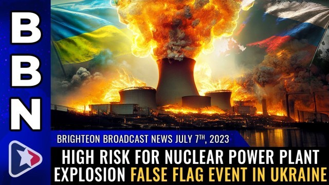 HIGH RISK for nuclear power plant explosion false flag event in Ukraine